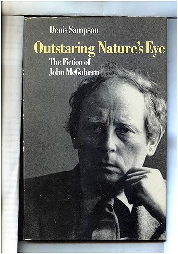 Download Outstaring Nature's Eye: The Fiction of John McGahern PDF
