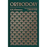 Orthodoxy: With Annotations and Guided Reading by Trevin Wax