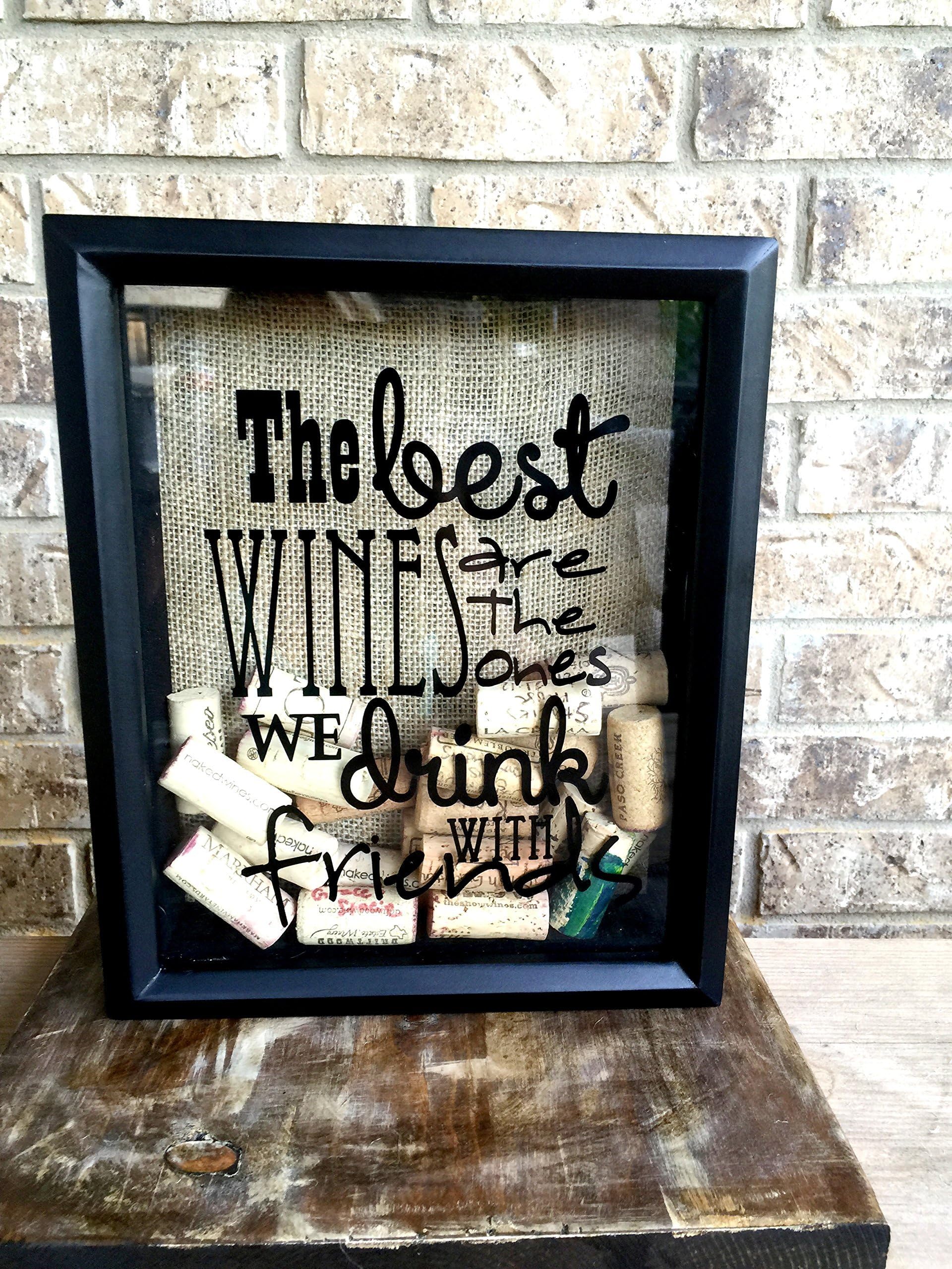The Best Wines Are The Ones We Drink With Friends-Wine cork holder can be used as a alternative guest book, great wedding gift
