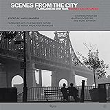Scenes from the City: Filmmaking in New York. Revised and Expanded
