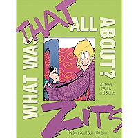 What Was That All About?: 20 Years of Strips and Stories (Zits) book cover