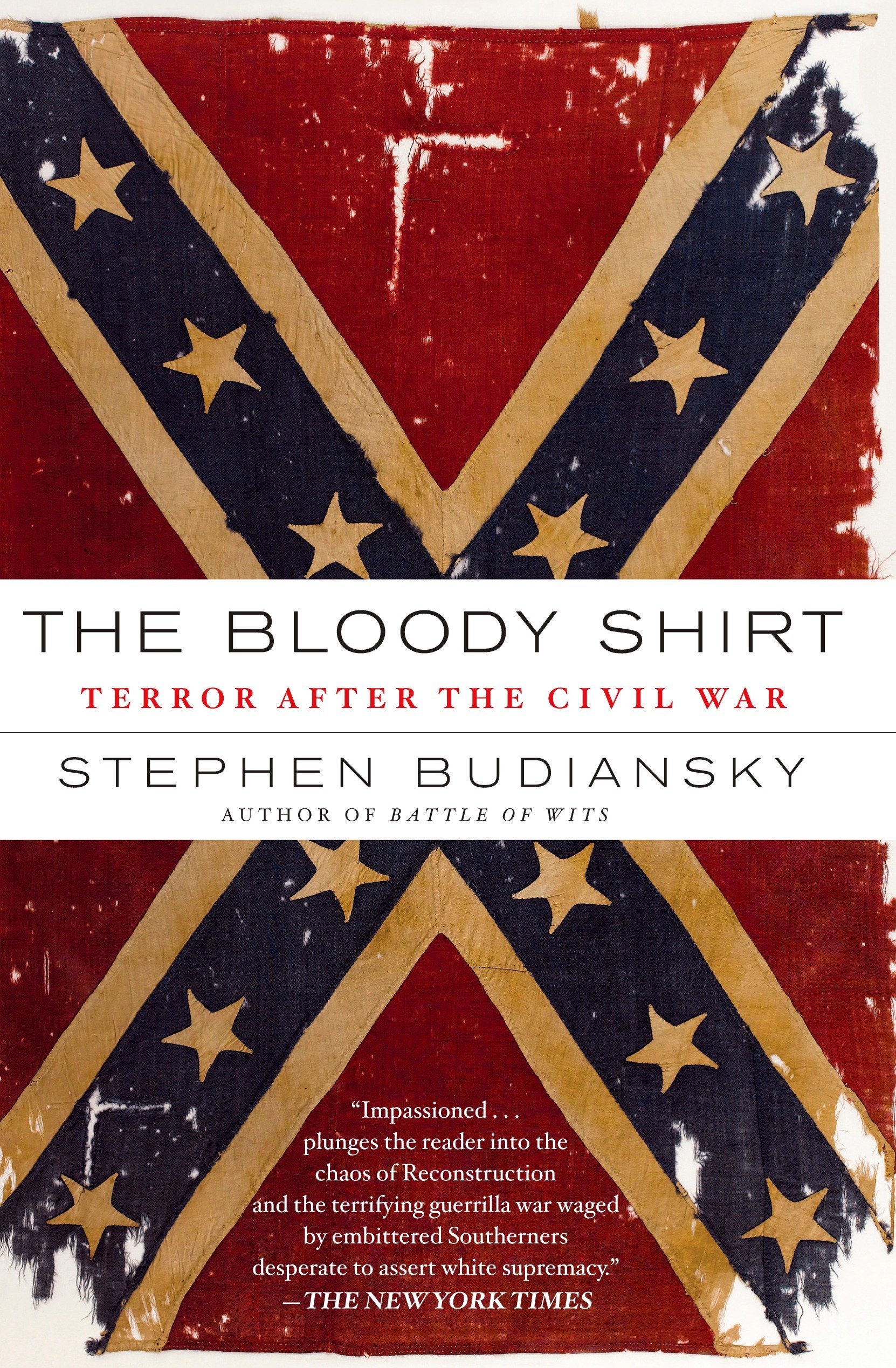 The Bloody Shirt Terror After The Civil War Budiansky Stephen 9780452290167 Books Amazon Ca The Bloody Shirt Terror After The Civil War Budiansky Stephen 9780452290167 Books Amazon Ca