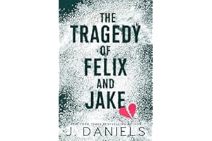 The Tragedy of Felix and Jake: A Grumpy Sunshine MM Romance