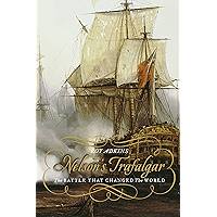 Nelson's Trafalgar: The Battle That Changed the World book cover