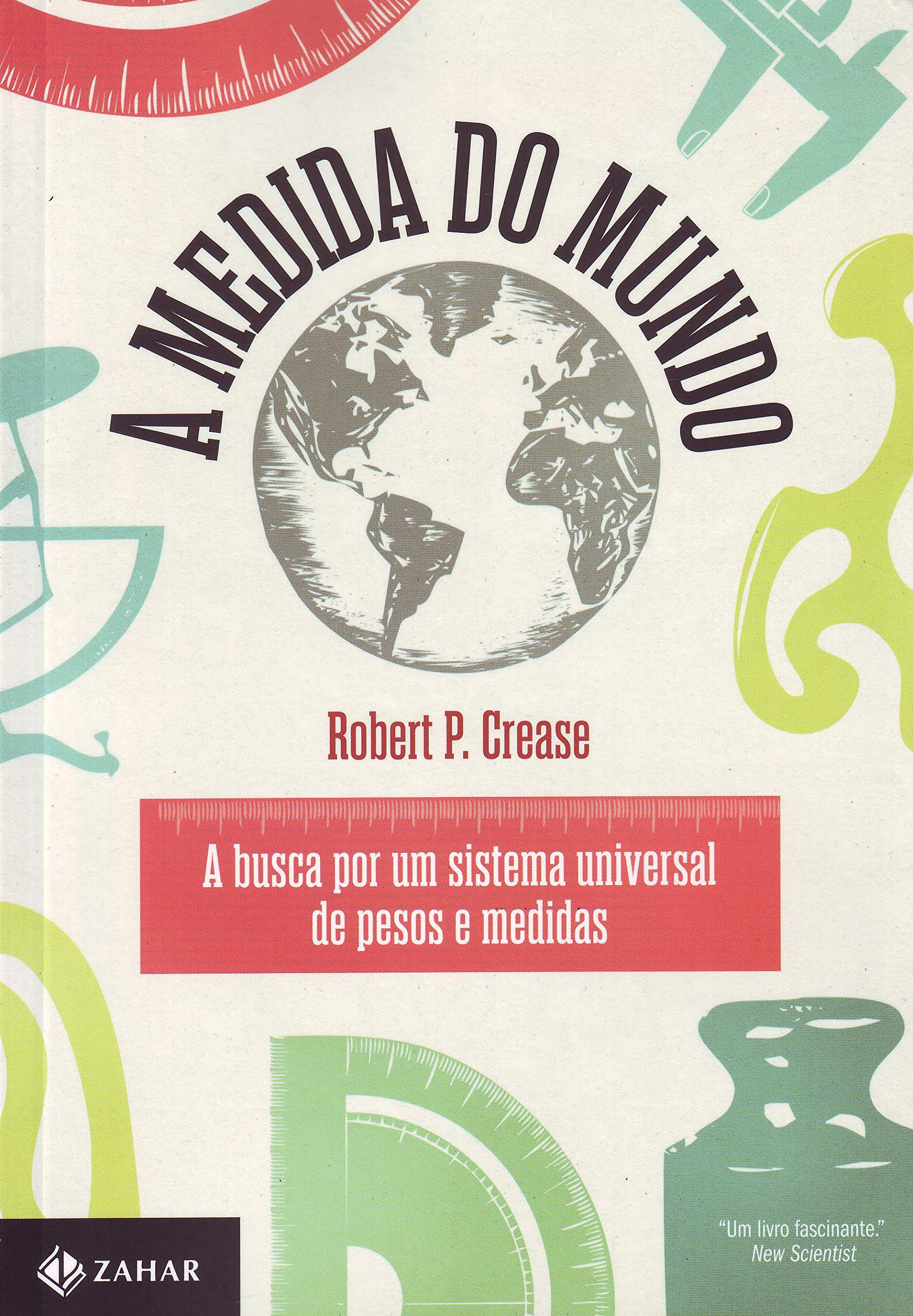 A Medida Do Mundo PDF Robert P. Crease