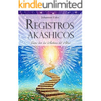 Registros Akáshicos: ¿Cómo Leer los Archivos del Alma? (Spanish Edition) book cover