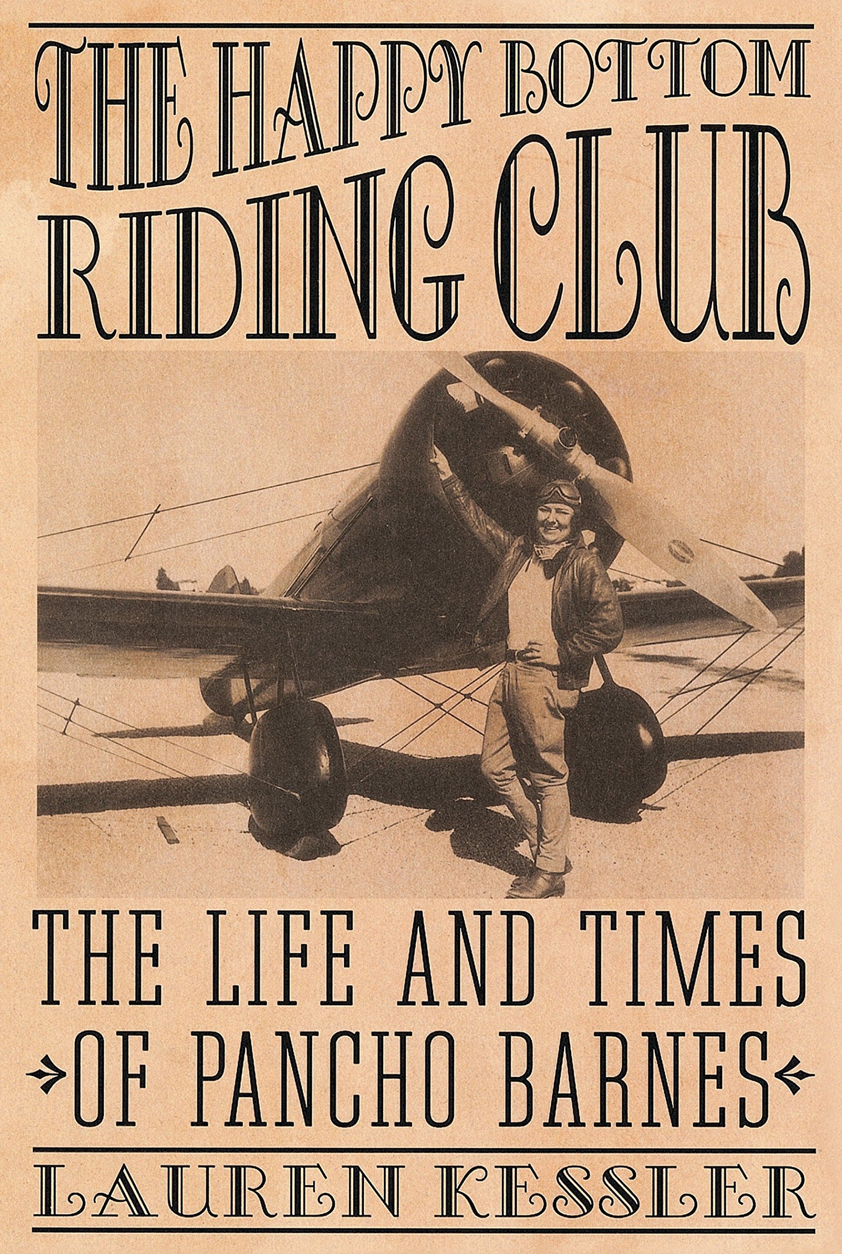 The Happy Bottom Riding Club The Life And Times Of Pancho Barnes