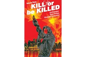 Kill Or Be Killed Vol. 3