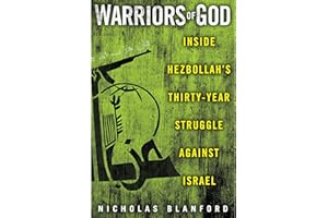 Warriors of God: Inside Hezbollah's Thirty-Year Struggle Against Israel