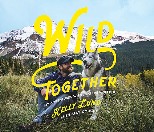 Download Wild Together: My Adventures with Loki the Wolfdog (English Edition) PDF