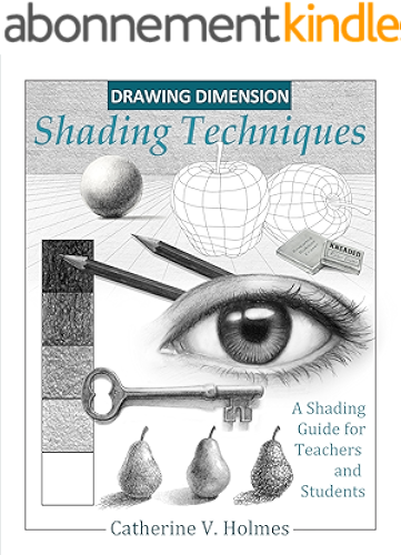 Download Drawing Dimension - Shading Techniques: A Shading Guide for Teachers and Students (How to Draw Cool Stuff) (English Edition) PDF