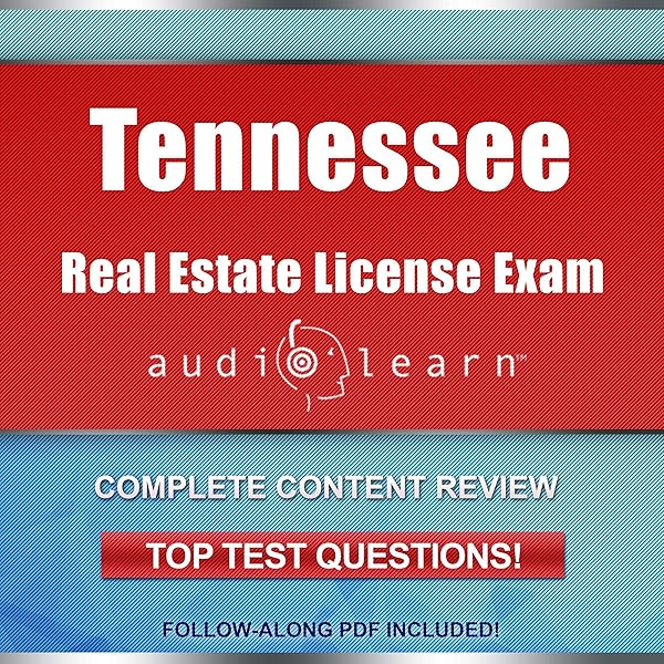 Amazon Com Tennessee Real Estate License Exam Audiolearn Complete Audio Review For The Real Estate License Examination In Tennessee Audible Audio Edition Audiolearn Content Team Lon Harris Chuck Tedder Audiolearn Audible Audiobooks