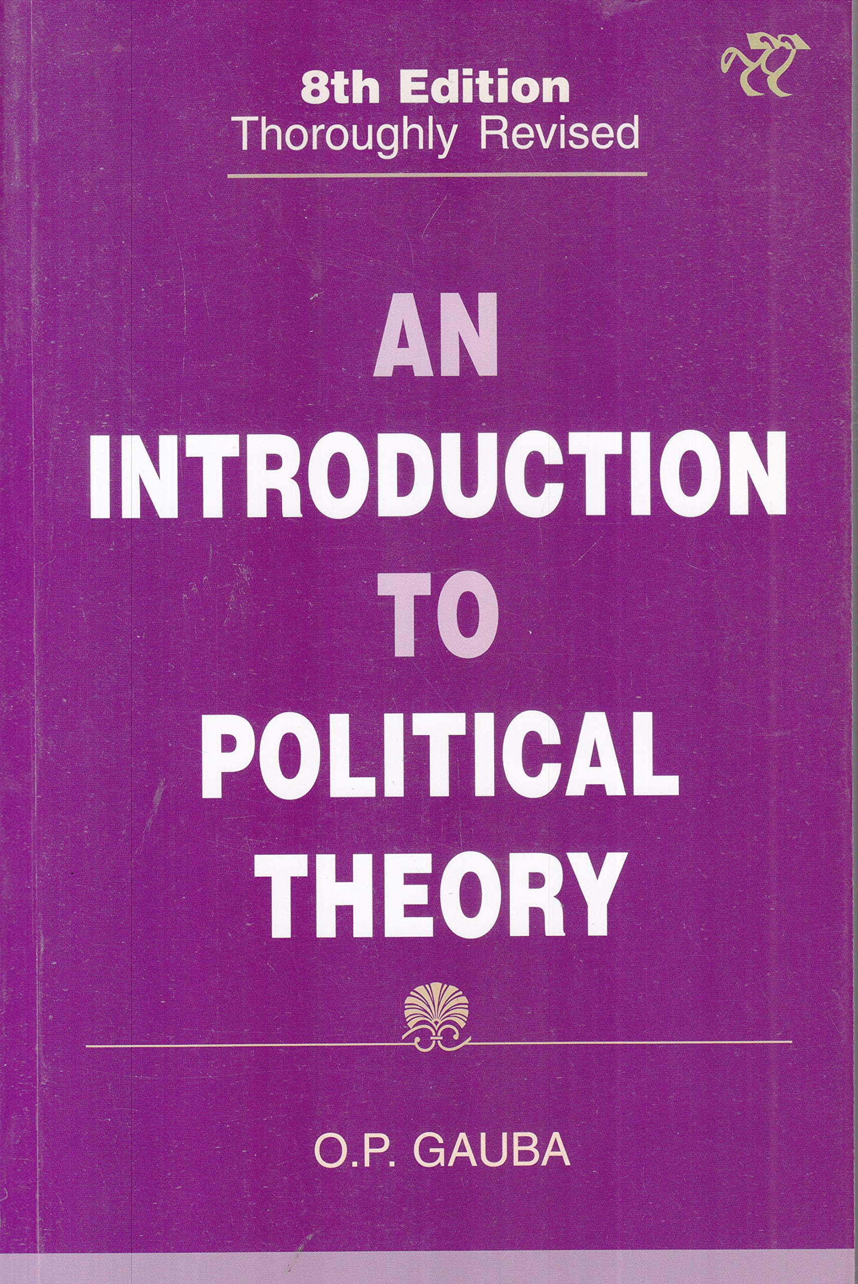 An Introduction To Political Theory – 8/E An Introduction To Political Theory – 8/E
