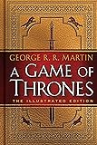 A Game of Thrones: The Illustrated Edition: A Song of Ice and Fire: Book One