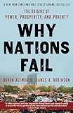 Why Nations Fail: The Origins of Power, Prosperity, and Poverty