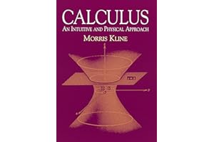 Calculus: An Intuitive and Physical Approach (Second Edition) (Dover Books on Mathematics)