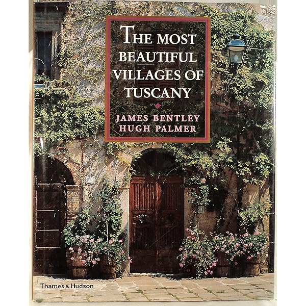 The Most Beautiful Country Towns of Tuscany (Most Beautiful