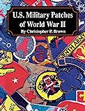 U.S. Military Patches of World War II