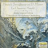 Franck: Symphony in D Minor / Le Chasseur Maudit