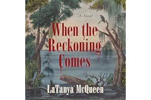 When the Reckoning Comes: A Novel