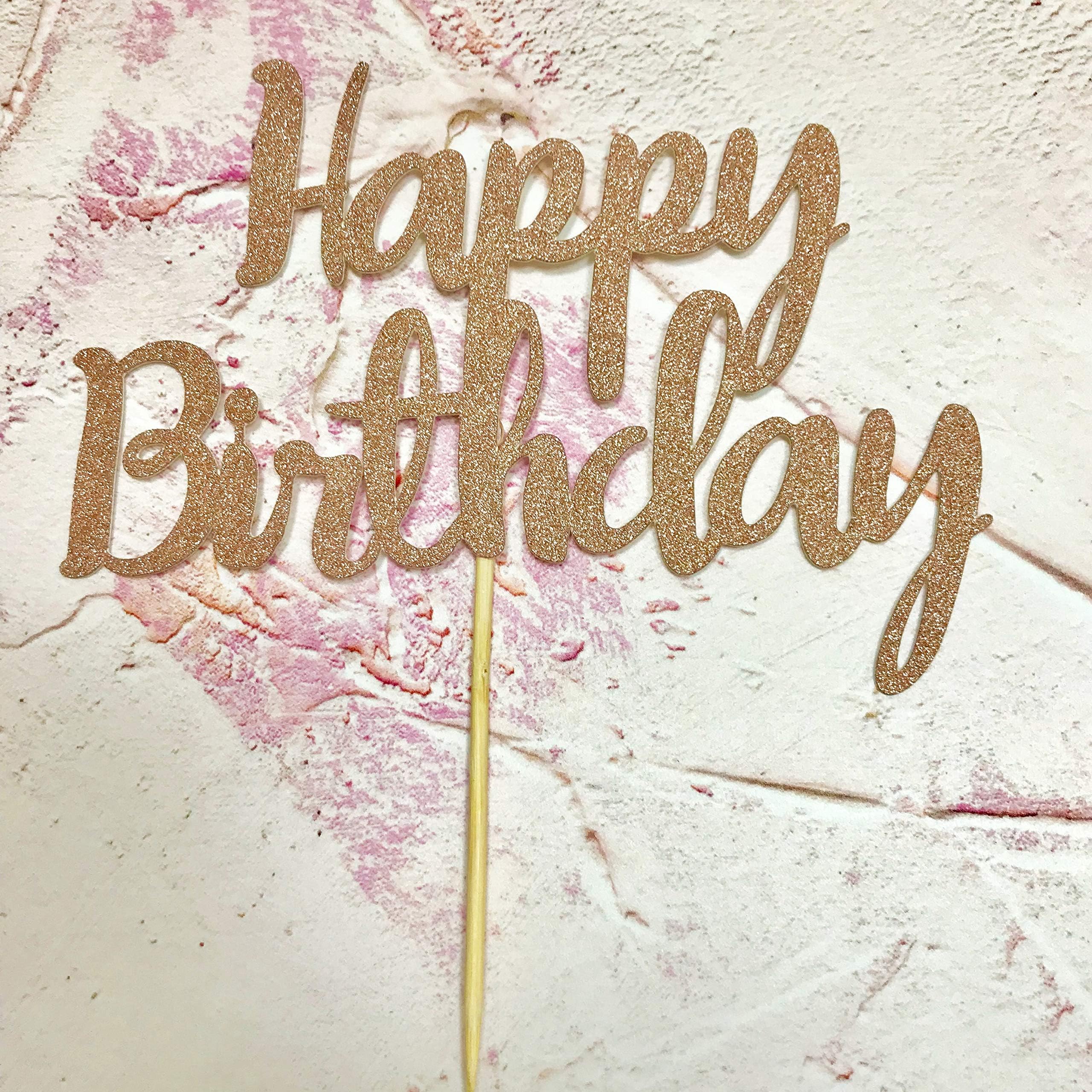 Happy Birthday Cake Topper Glitter and Mirrored Foodsafe Cardstock …(Rose Gold Glitter Card)