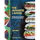 The Japanese Larder: Bringing Japanese Ingredients into Your Everyday Cooking