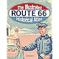 The Illustrated Route 66 Historical Atlas