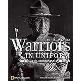 Warriors in Uniform: The Legacy of American Indian Heroism