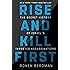 Rise and Kill First: The Secret History of Israel's Targeted Assassinations