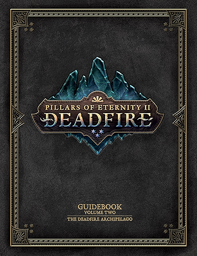 Download Pillars of Eternity Guidebook: Volume Two-The Deadfire Archipelago (English Edition) PDF