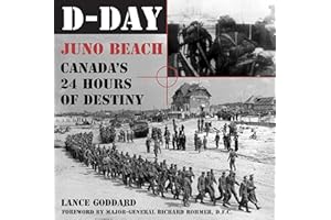 D:Day: Juno Beach, Canada's 24 Hours of Destiny