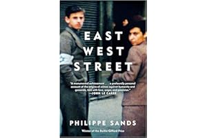 East West Street: On the Origins of "Genocide" and "Crimes Against Humanity"