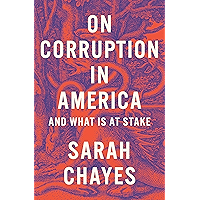 On Corruption in America: And What Is at Stake book cover