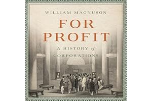 For Profit: A History of Corporations