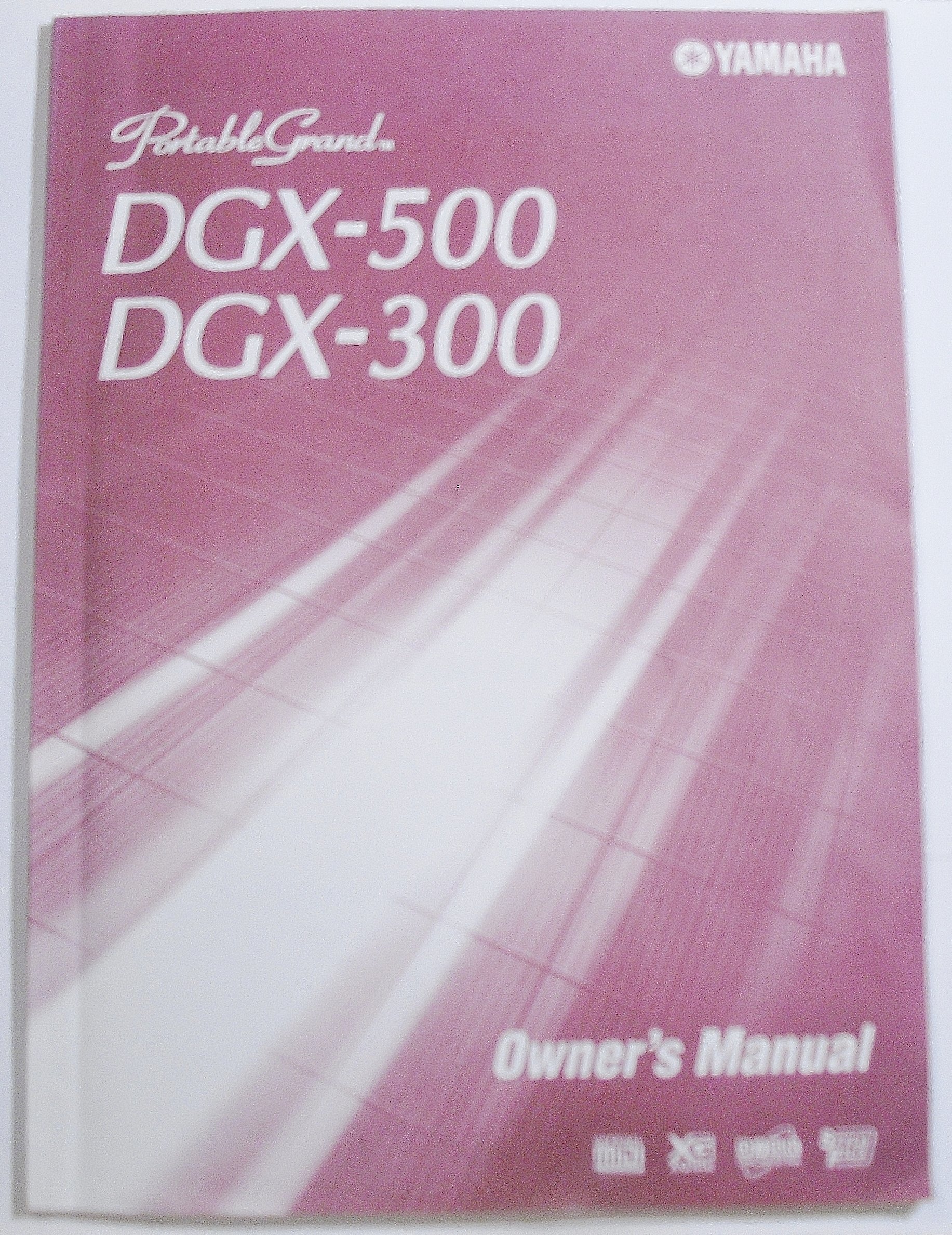 Yamaha Portable Grand DGX-500 DGX-300 Owner's Manual Paperback – 2002