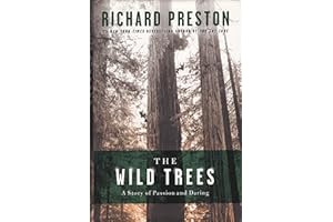 The Wild Trees: A Story of Passion and Daring
