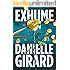 Exhume (Dr. Schwartzman Series Book 1)