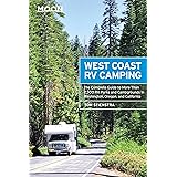 Moon West Coast RV Camping: The Complete Guide to More Than 2,300 RV Parks and Campgrounds in Washington, Oregon, and Califor