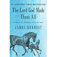 The Lord God Made Them All (All Creatures Great and Small Book 4)