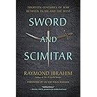Sword and Scimitar: Fourteen Centuries of War between Islam and the West