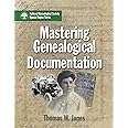 Mastering Genealogical Documentation [Paperback] Thomas W. Jones ...