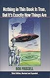 Nothing in This Book Is True, But It's Exactly How