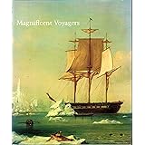 Magnificent Voyagers: The U.S. Exploring Expedition, 1838-1842