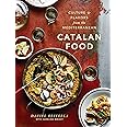 Catalan Food: Culture and Flavors from the Mediterranean: A Cookbook