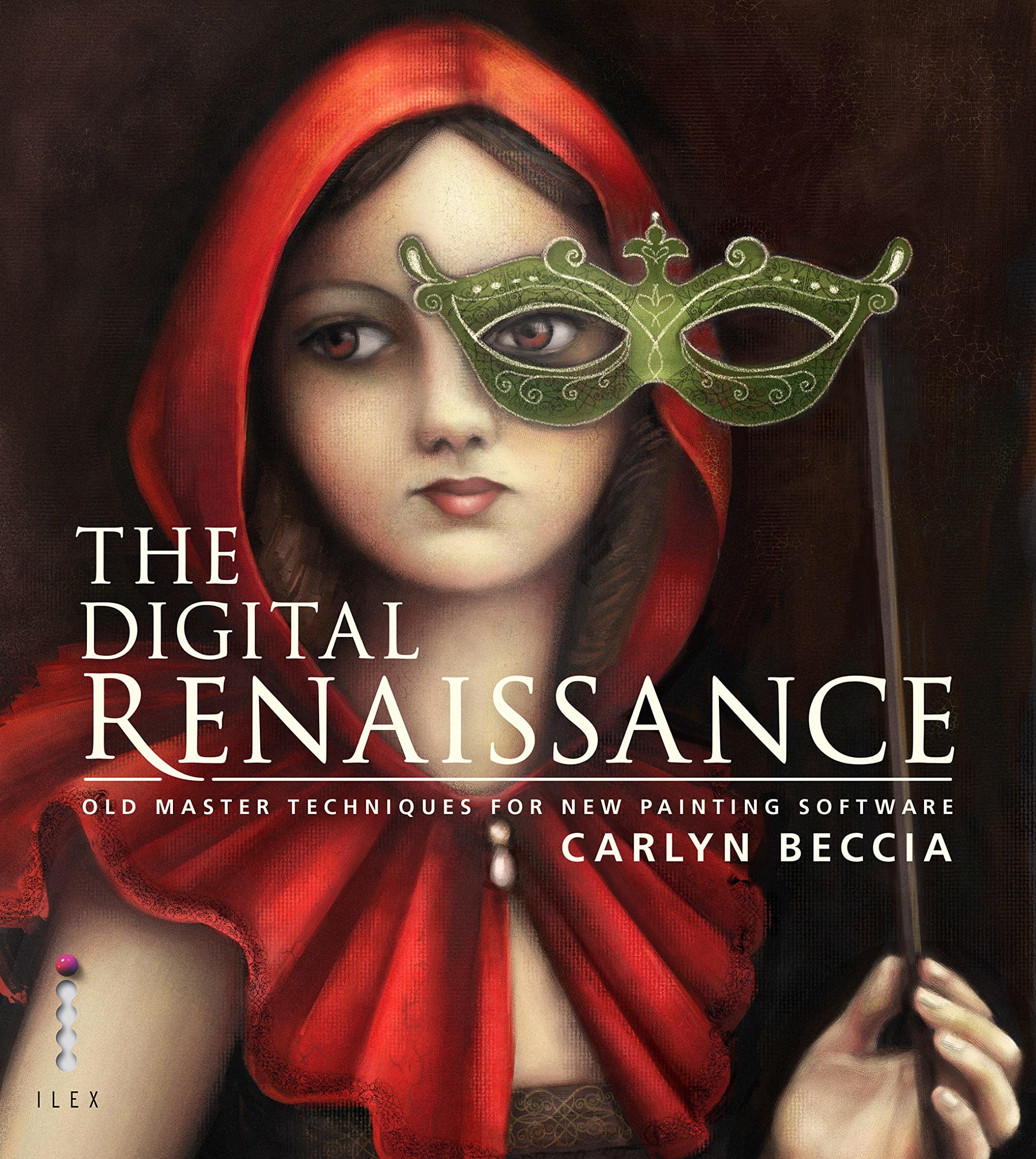 The Digital Renaissance: Old-Master Techniques in Painter and Photoshop