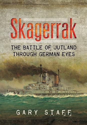 Download Skagerrak: The Battle of Jutland Through German Eyes PDF