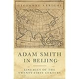 Adam Smith in Beijing: Lineages of the 21st Century