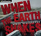 When the Earth Shakes: Earthquakes, Volcanoes, and
