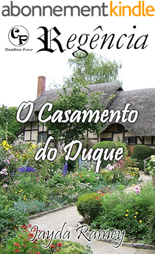 Download O Casamento do Duque - Regência 6 (Portuguese Edition) PDF