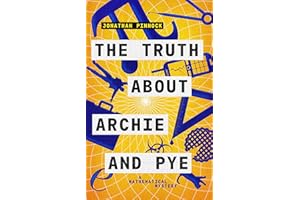 The Truth about Archie and Pye (A Mathematical Mystery Book 1)